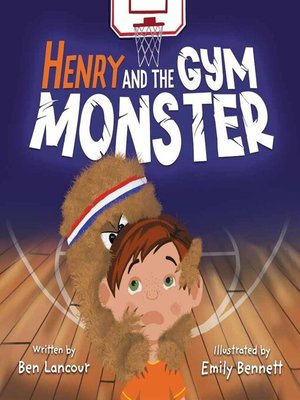 cover image of Henry and the Gym Monster